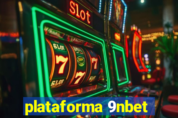 plataforma 9nbet